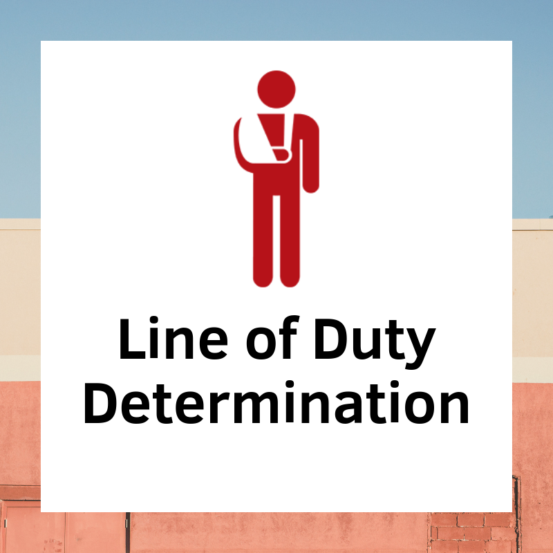 Line of Duty Determination