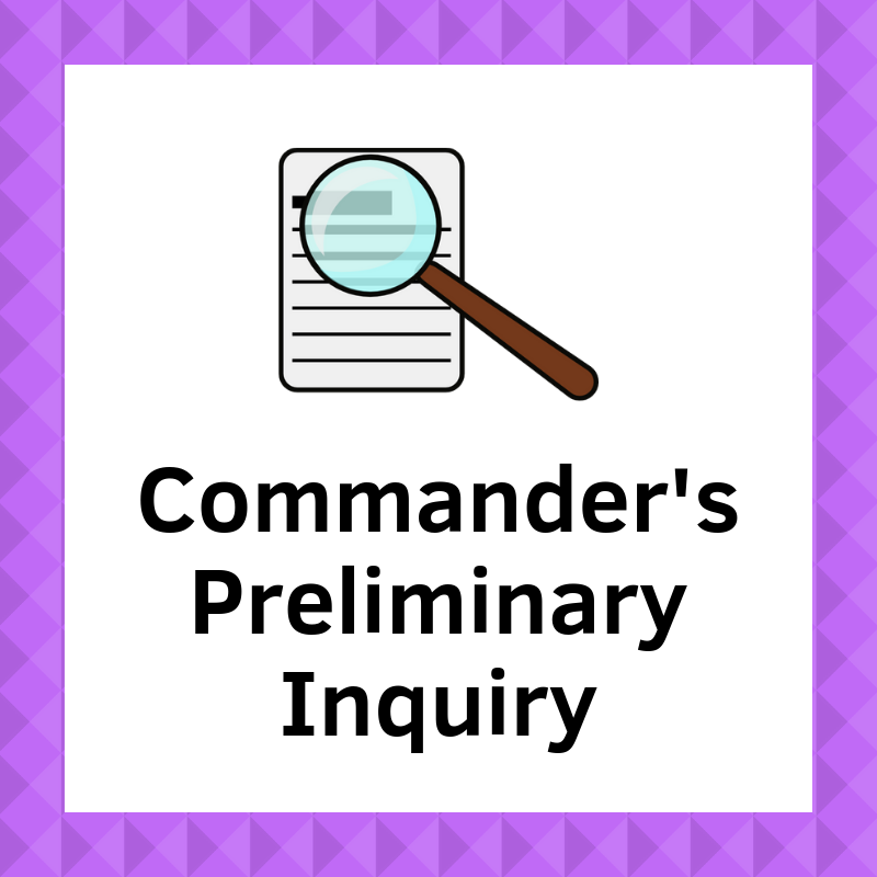 Commander's Preliminary Inquiry