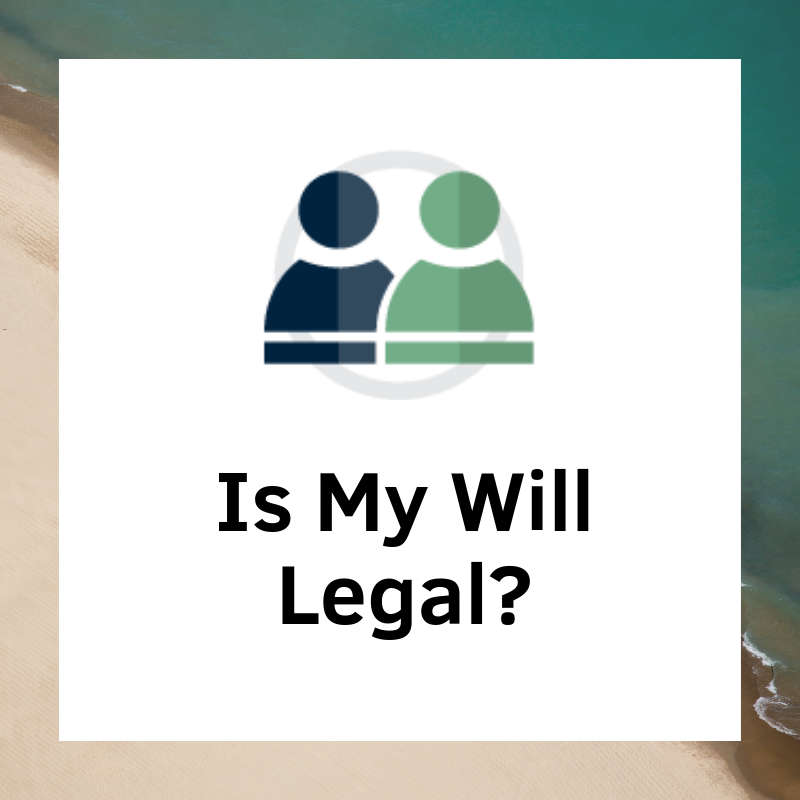 Is My Will Legal?