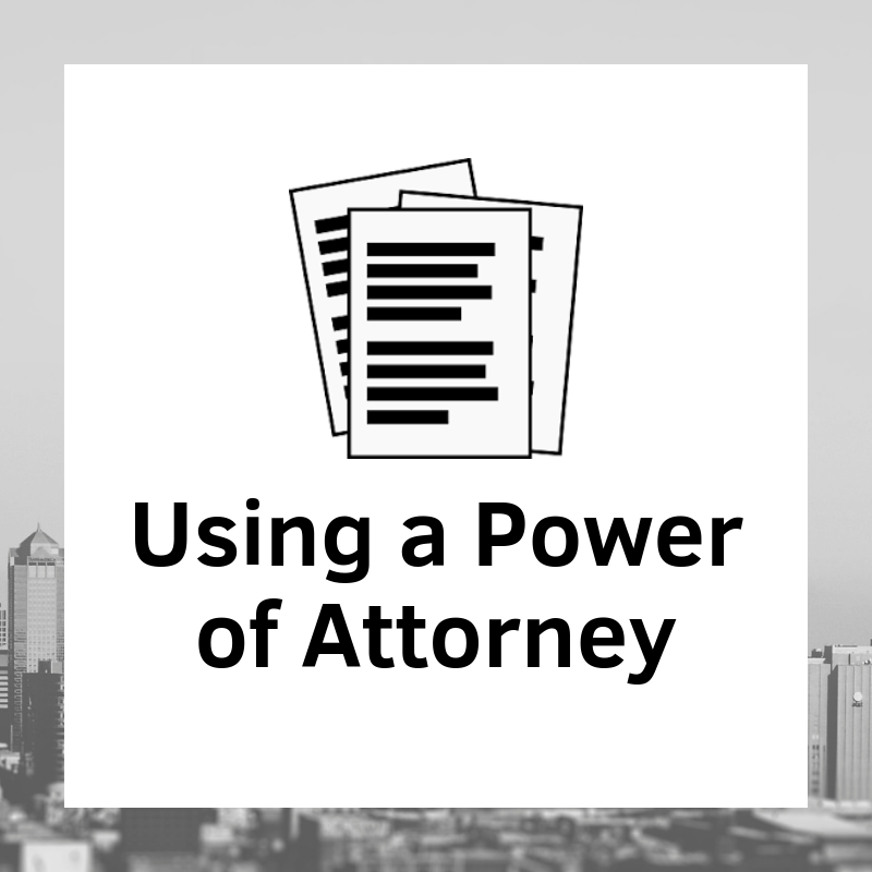 Using a Power of Attorney