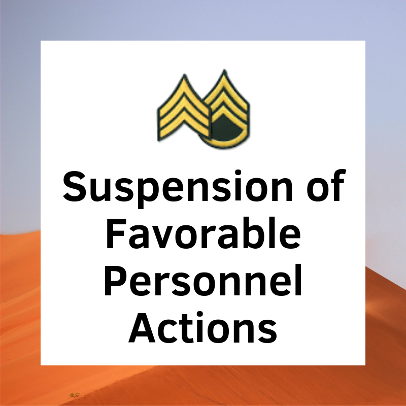 Suspension of Favorable Personnel Actions