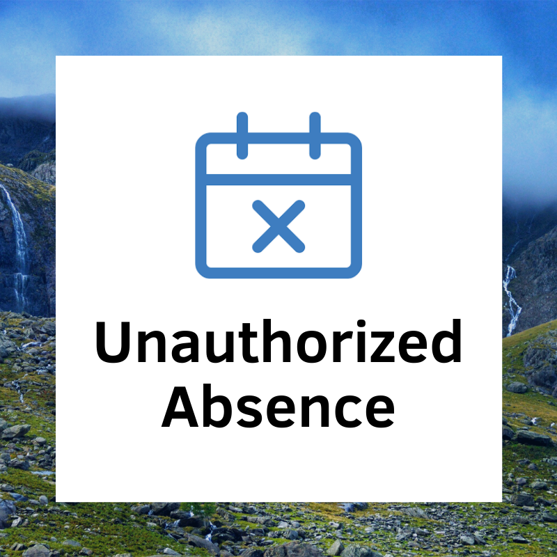 Unauthorized Absence