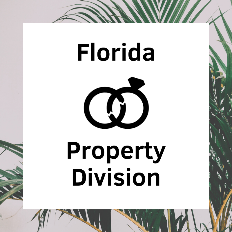Property Division in a Florida Divorce