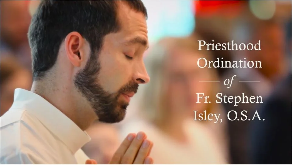 The Ordination of Fr. Stephen Isley, OSA