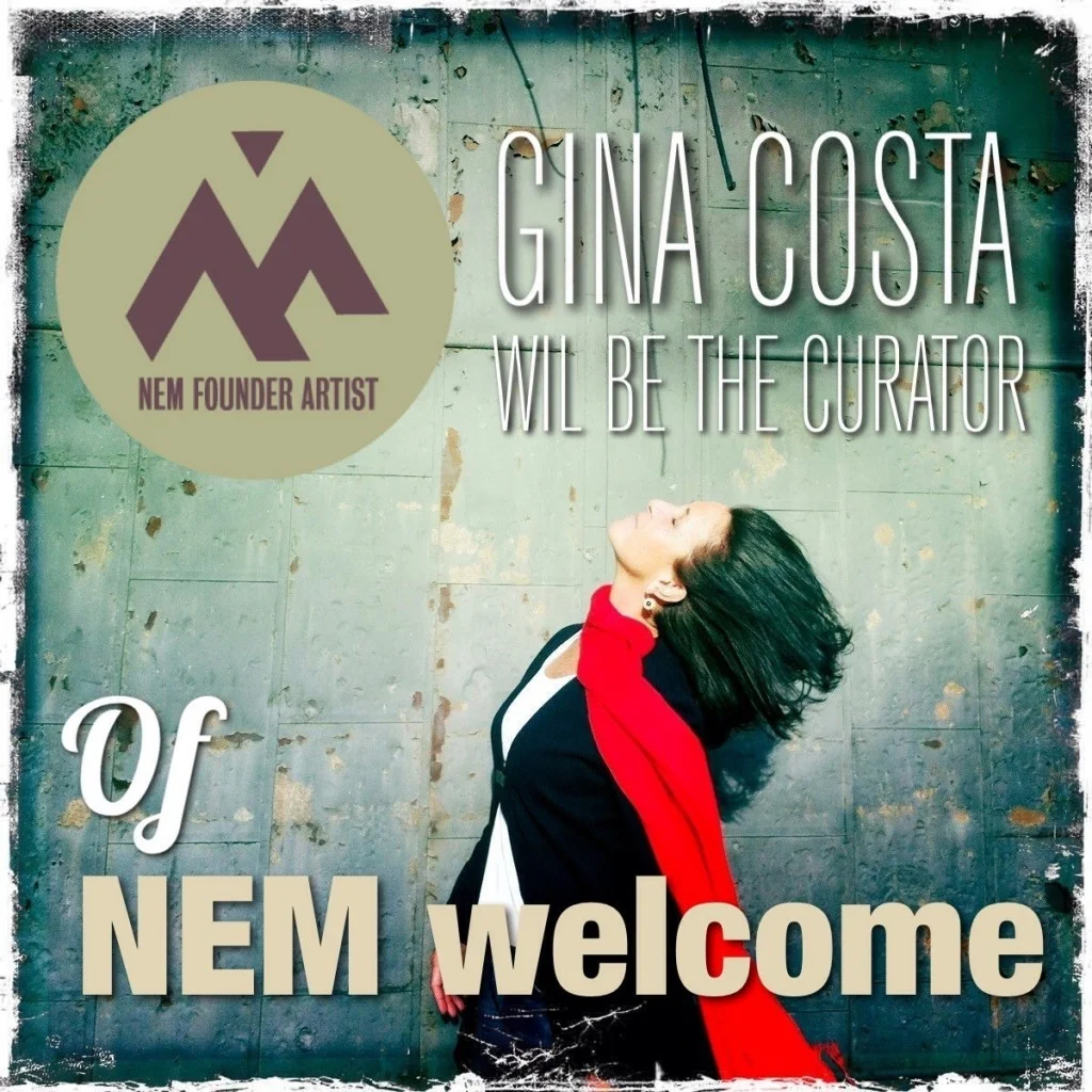Gina Costa - NEM Founder Artist