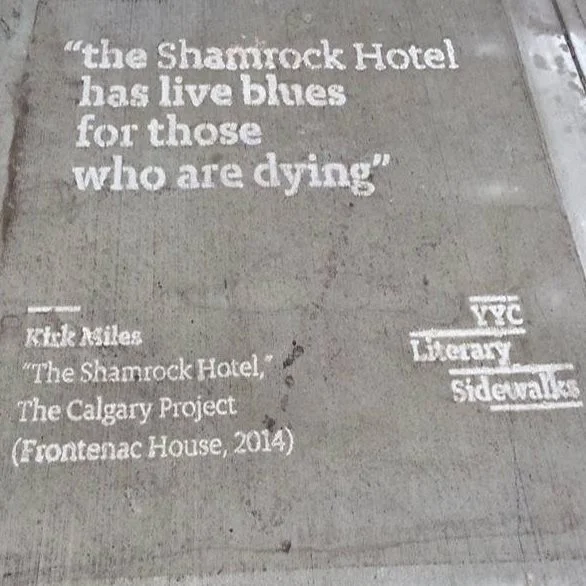 In front of the old Shamrock Hotel in East Calgary, a line from a Kirk Miles poem.