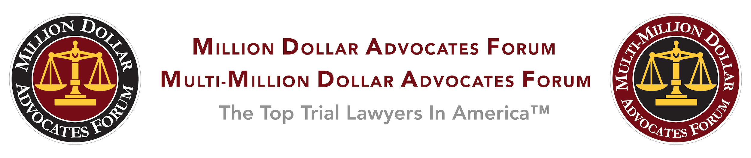 Million Dollar Advocates Forum & Multi-Million Dollar Advocates Forum Member; The Top Trial Lawyers in America™