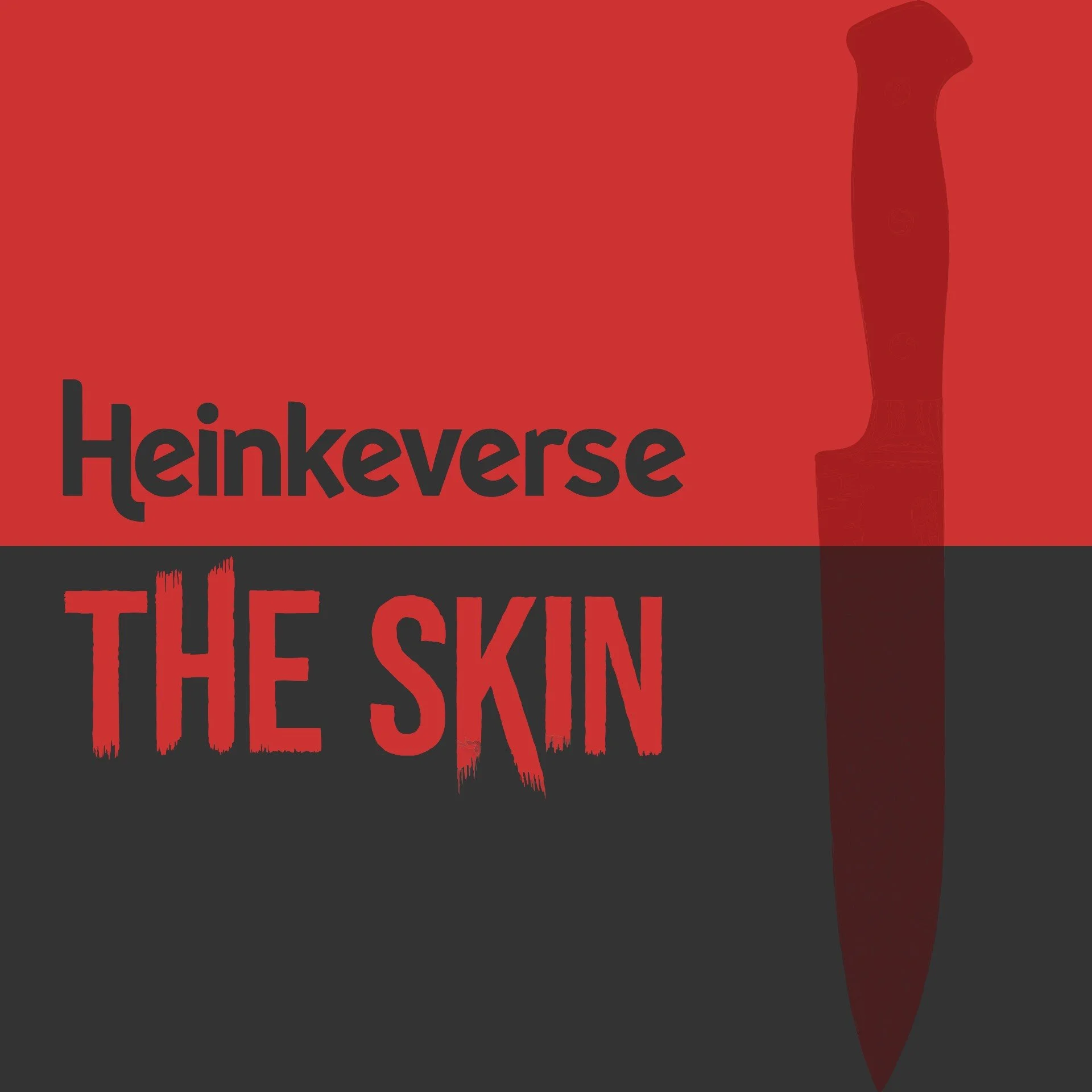Book cover with a red and black background, showing the title 'Heinkeverse THE SKIN' and a silhouette of a knife on the right side.