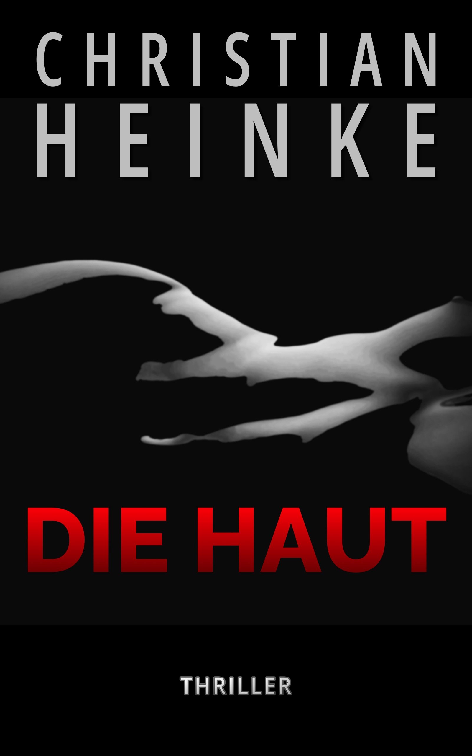 Christian Heinke - Die Haut — heinkedigital.com