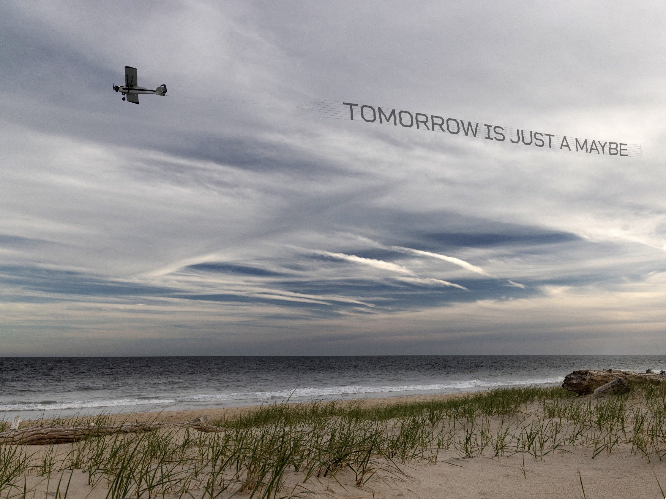 Tomorrow is Just a Maybe