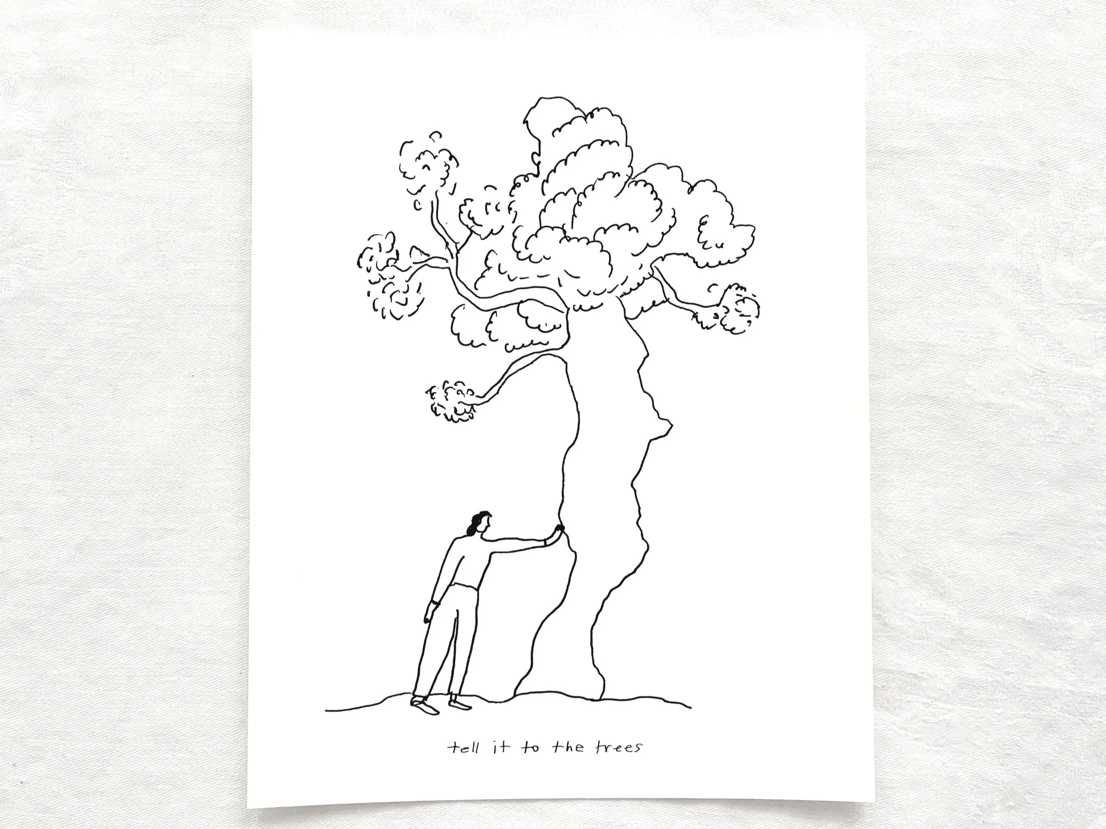 Print / Tell it to the Trees