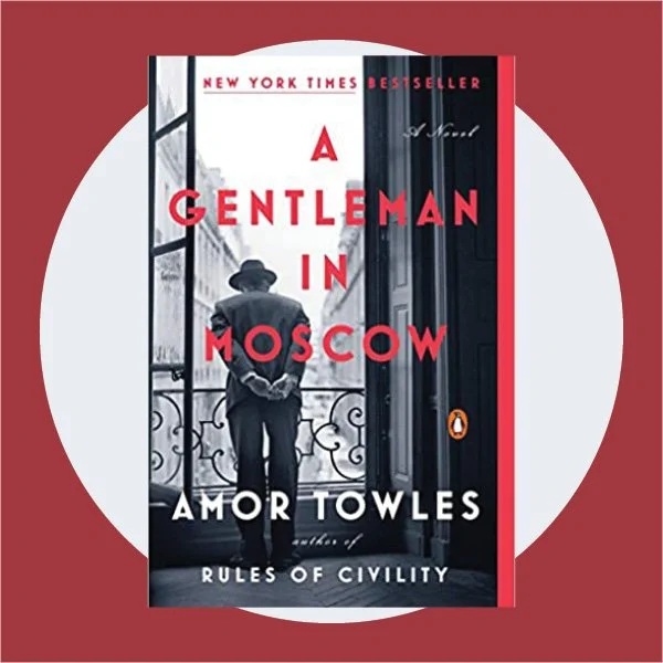 A Gentleman in Moscow / By Amor Towles