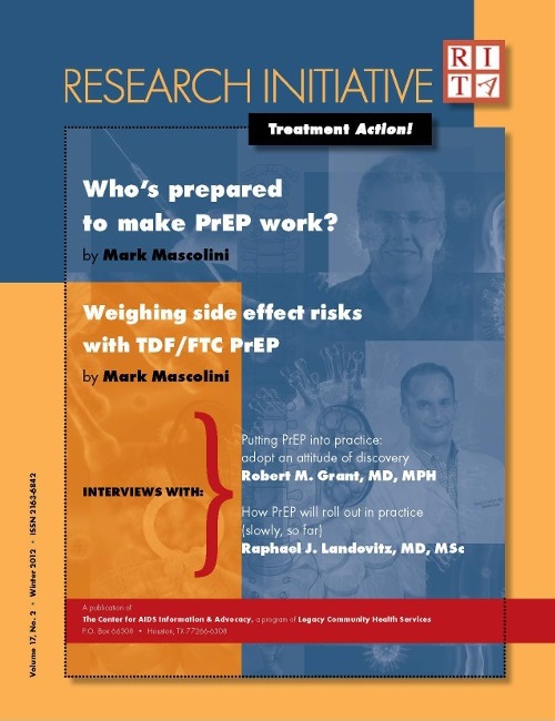Research Initiative Treatment Action (RITA!), a publication of the Center for AIDS Information and Advocacy in Texas, has an issue devoted to PrEP