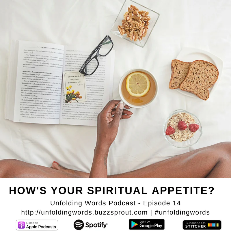 How's Your Spiritual Appetite? Ep14