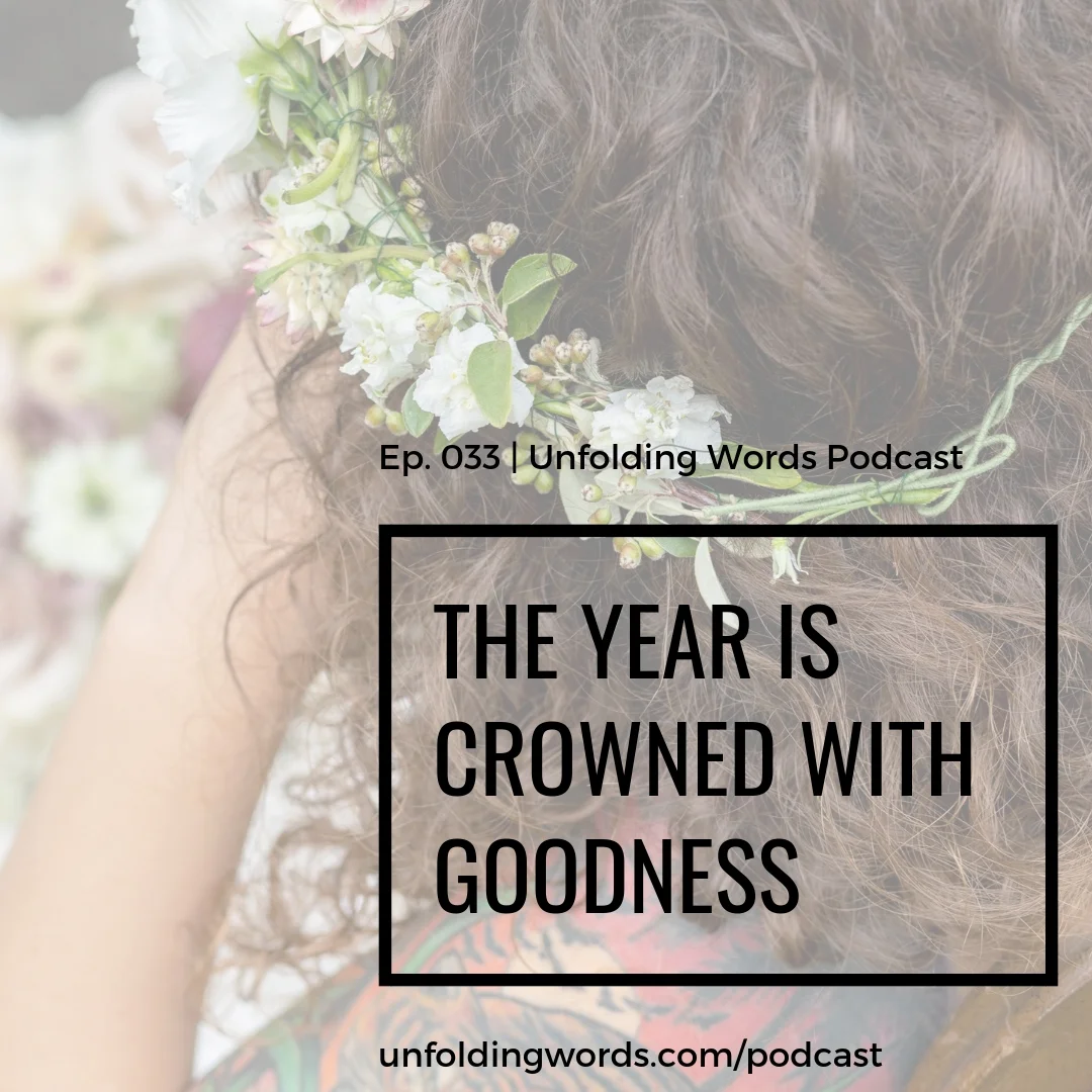 A Year Crowned With Goodness Ep 033