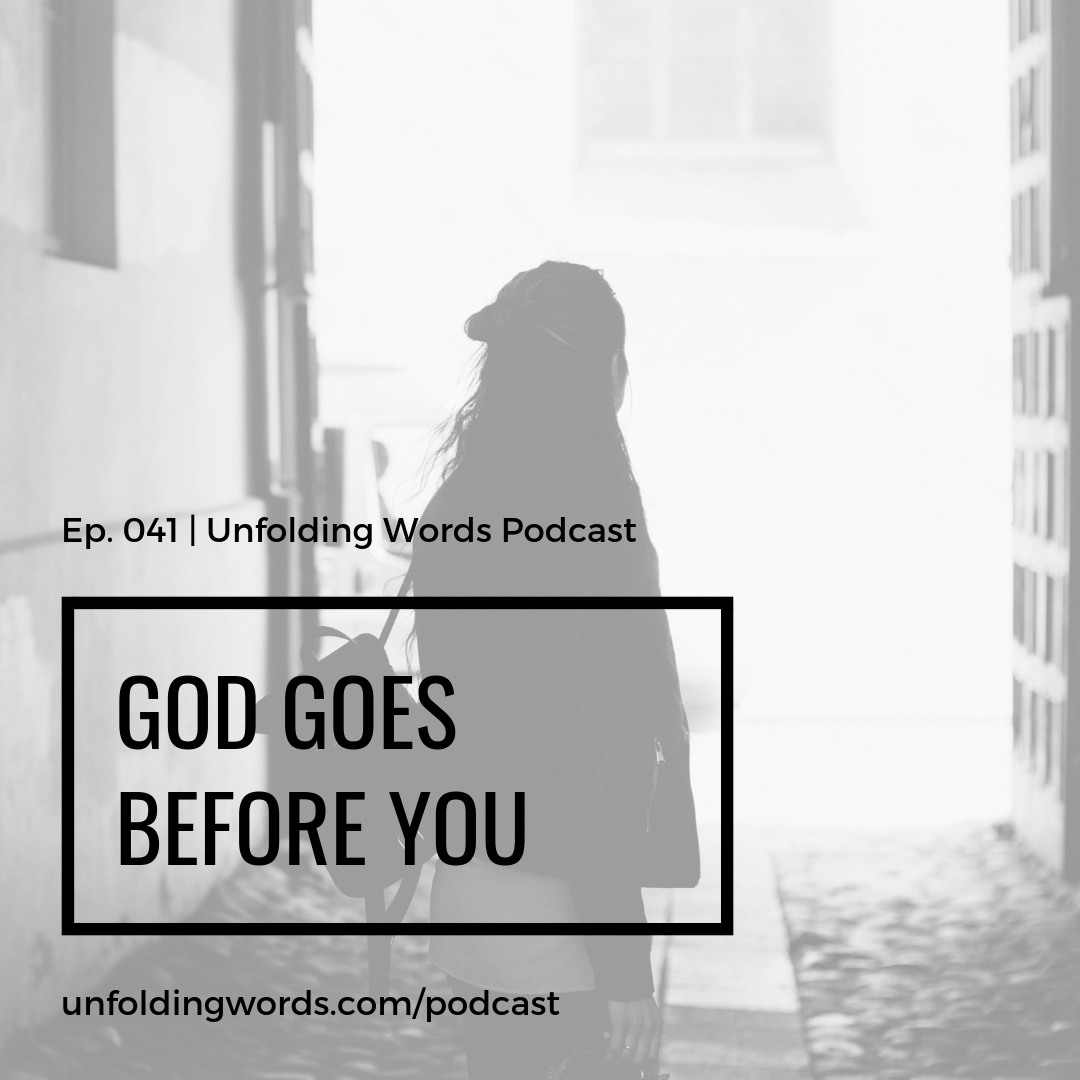 God Goes Ahead of You Ep 041