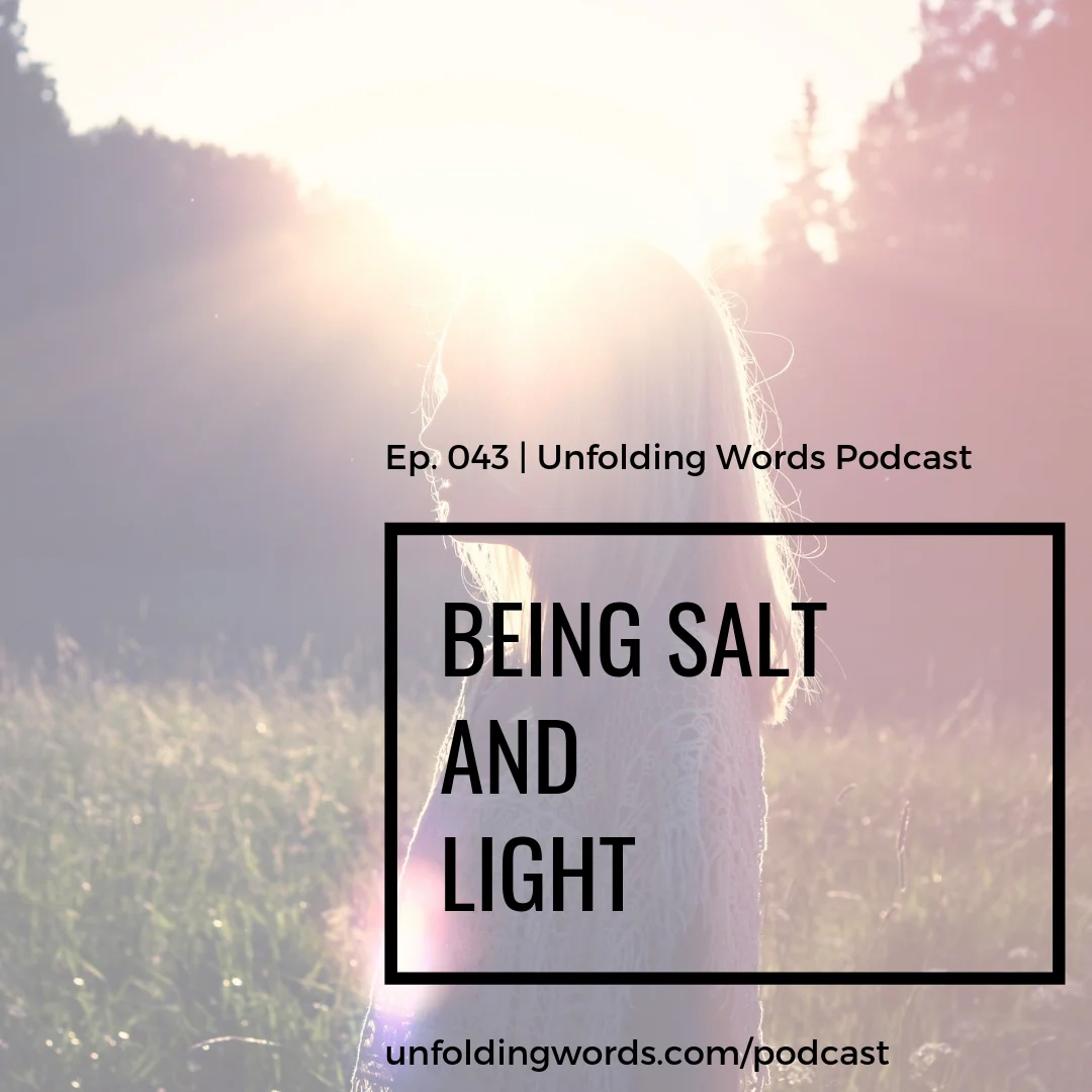 Being Salt and Light Ep 043