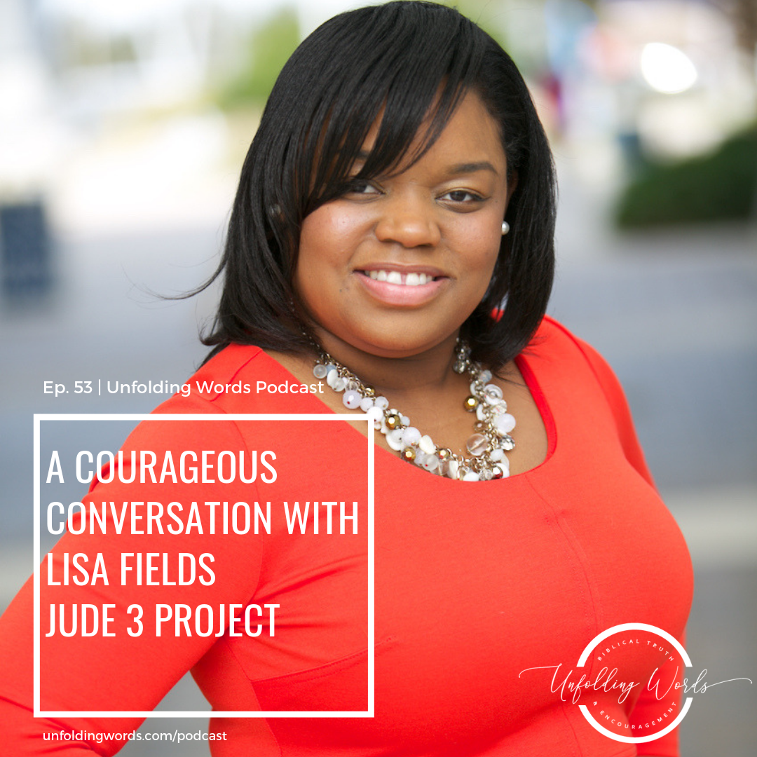 A Courageous Conversation with Lisa Fields on Navigating a Faith Crisis and Defending the Faith Ep 053