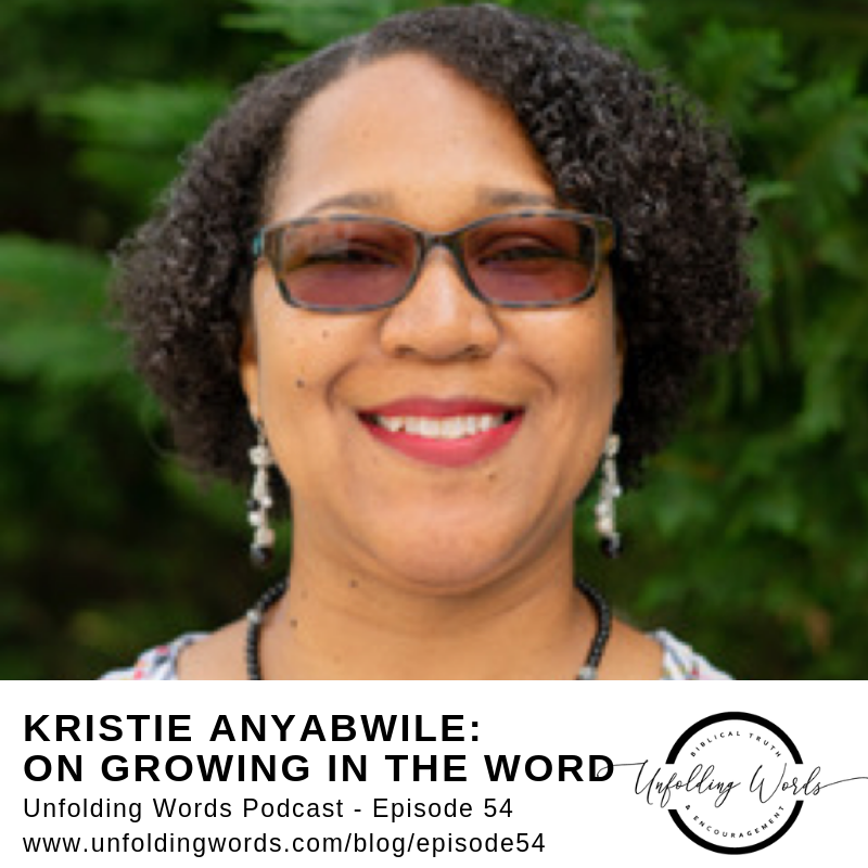 Kristie Anyabwile: On Growing in the Word