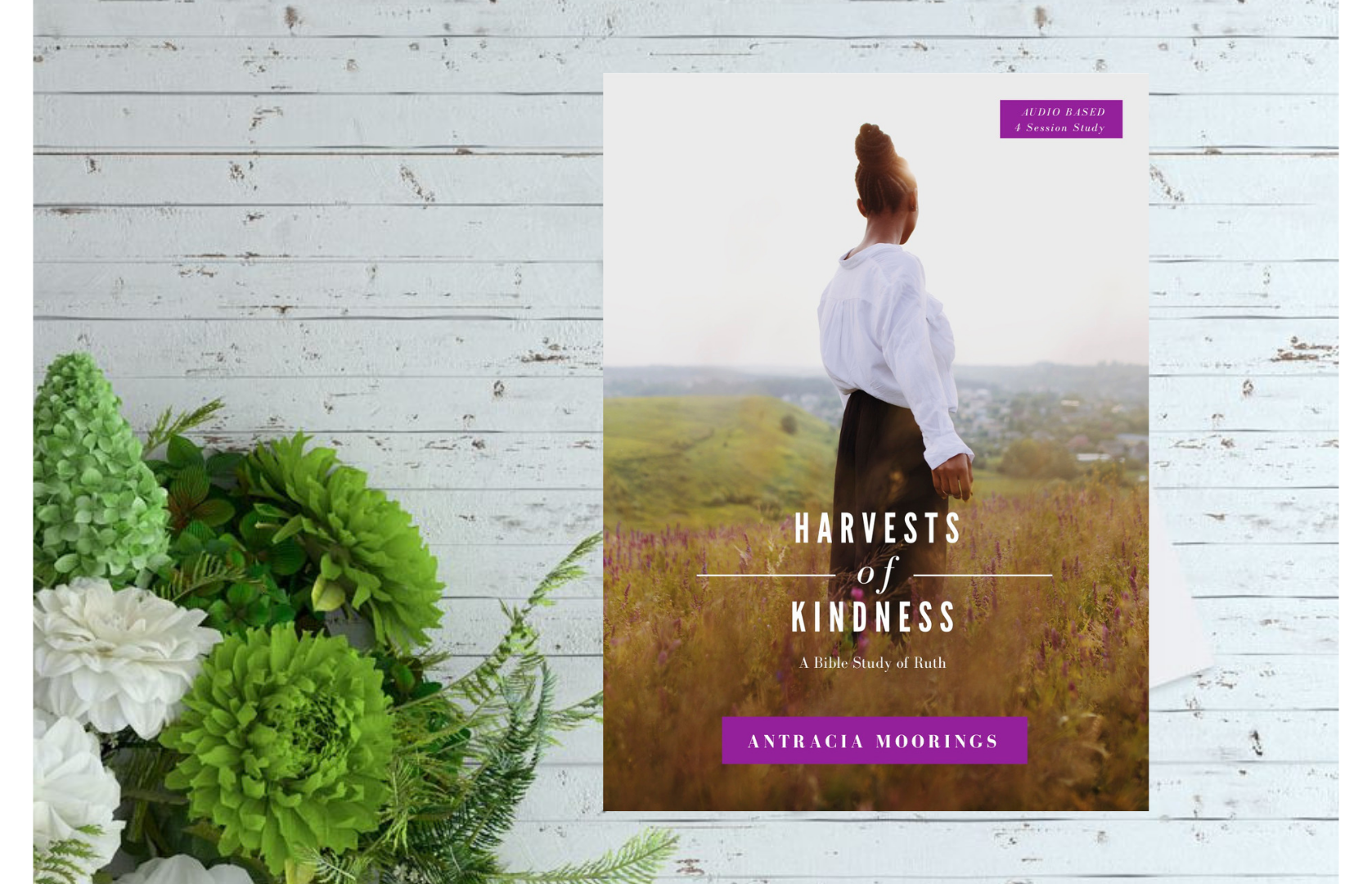 Upcoming Bible Study - Harvests of Kindness: A Study of Ruth