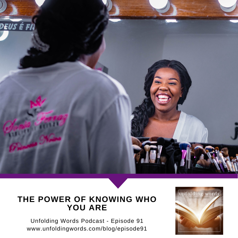 091: The Power of Knowing Who You Are |  Ep 91