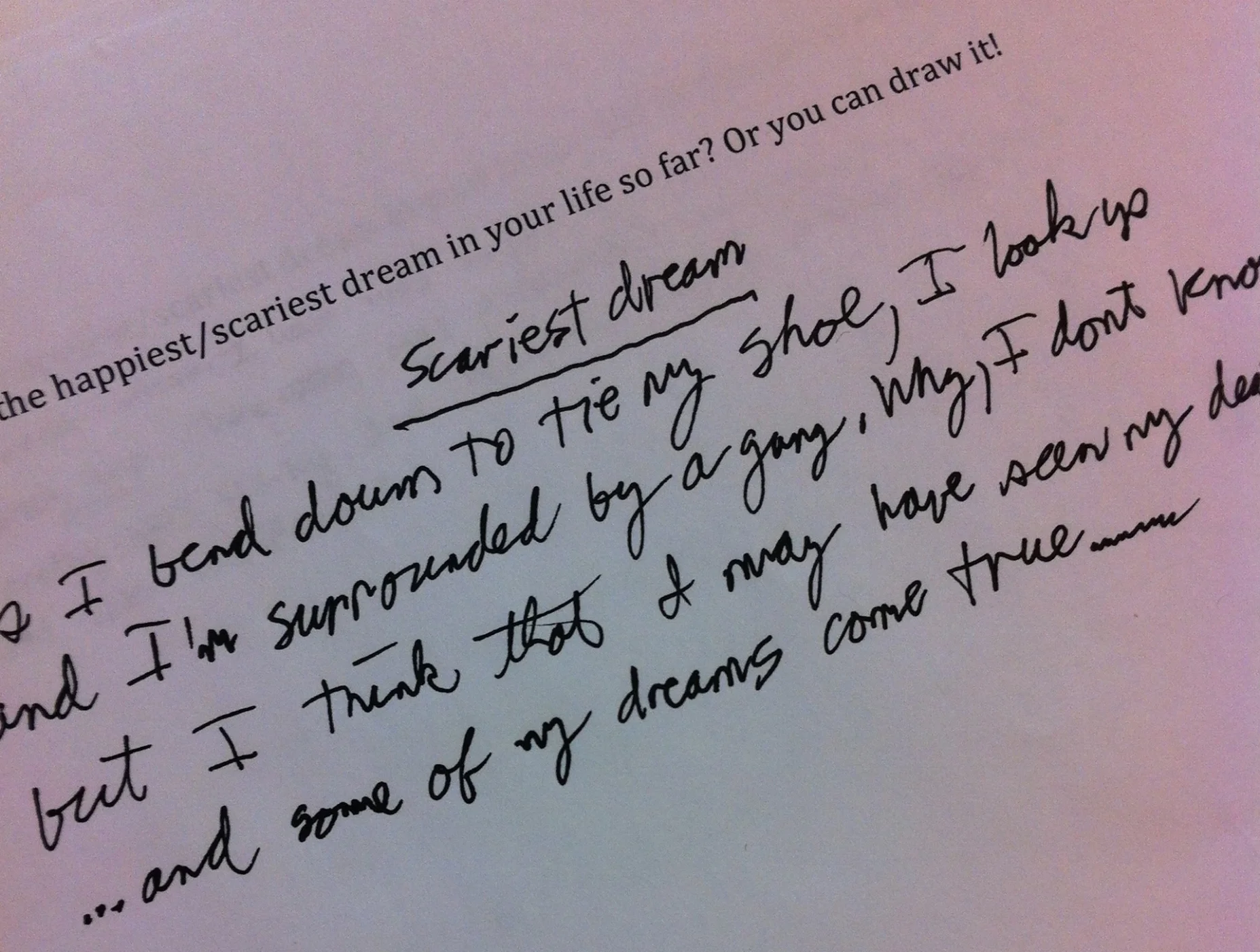 Survey (What was the happiest/scariest dream in your life so far?) was collected over at different places such like park, library, bar, and etc.