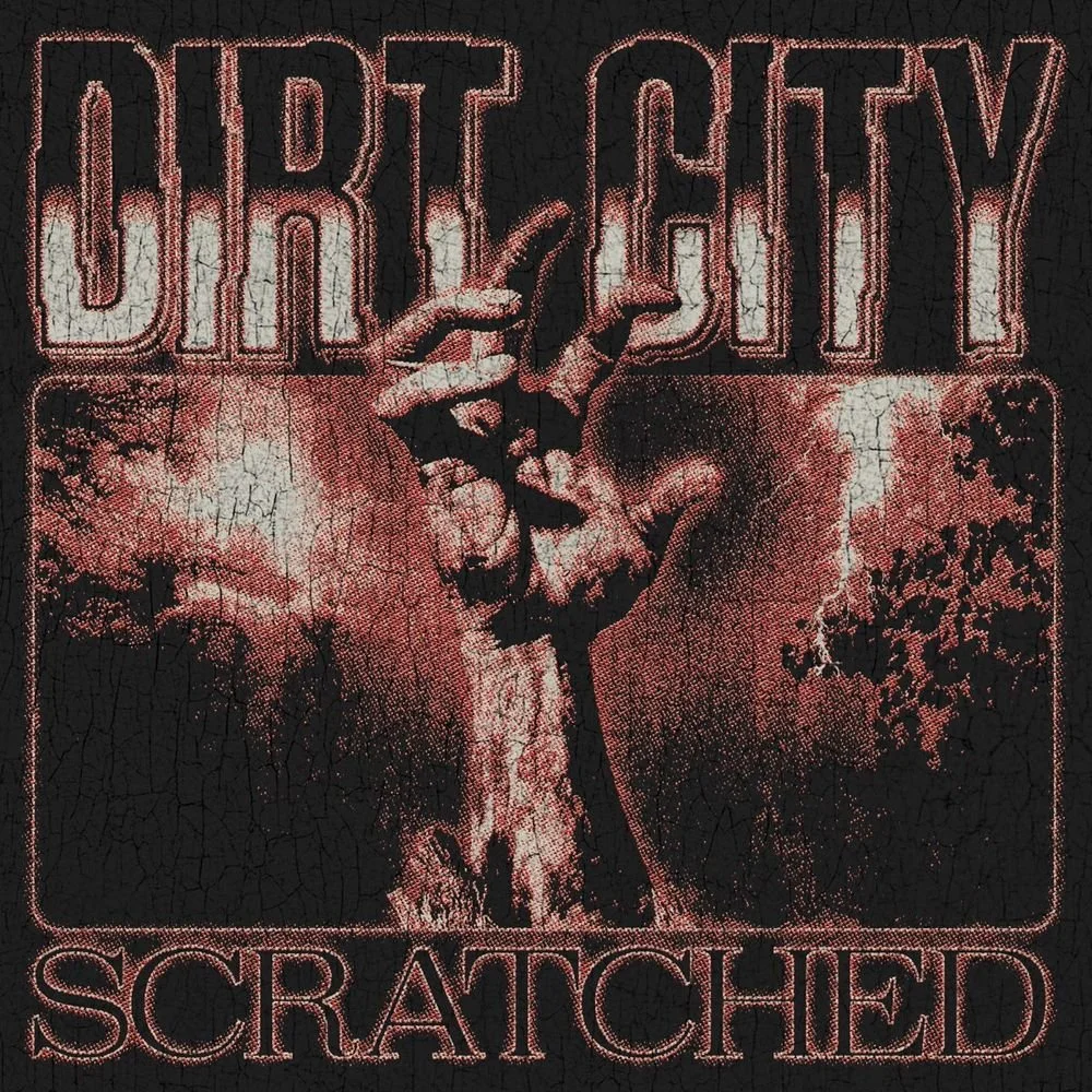 Dirt City - Scratched.jpeg