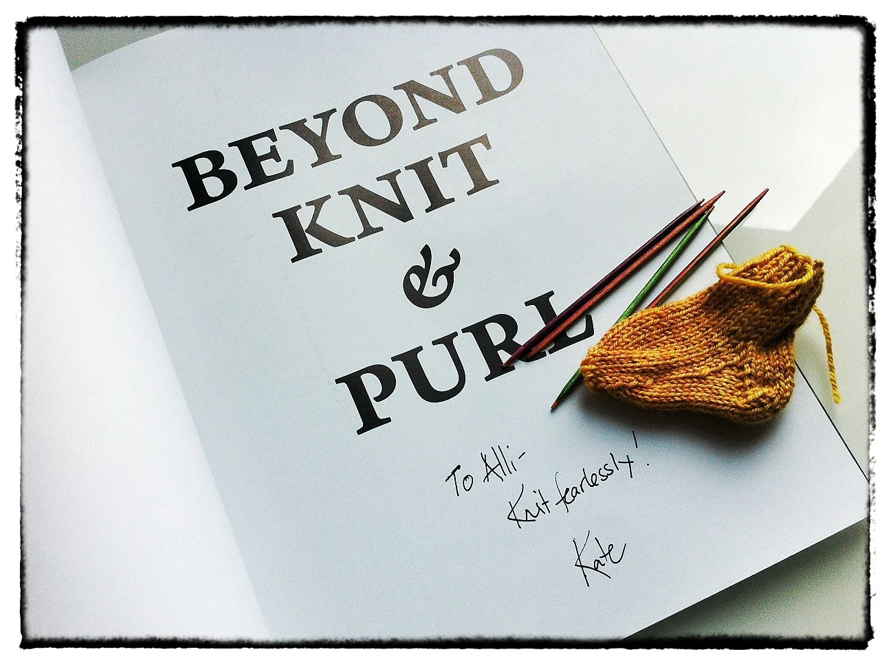 Kate's first book, Beyond Knit & Purl , which I was finally able to get autographed! Sort-of proof that last night happened...