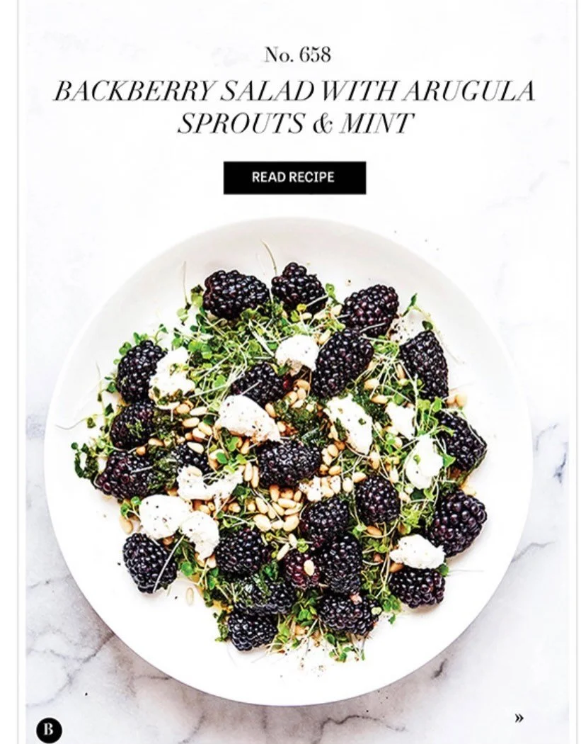 BEAUTIFUL FOOD BY DESIGN | Summer is ending and going out with a bang! Wow, giant blackberries have appeared at the Farmers Market, who can resist? No. 658 Backberry Salad with Arugula Sprouts &amp; Mint is not be be missed.

TAP BIO FOR WEBSITE
http