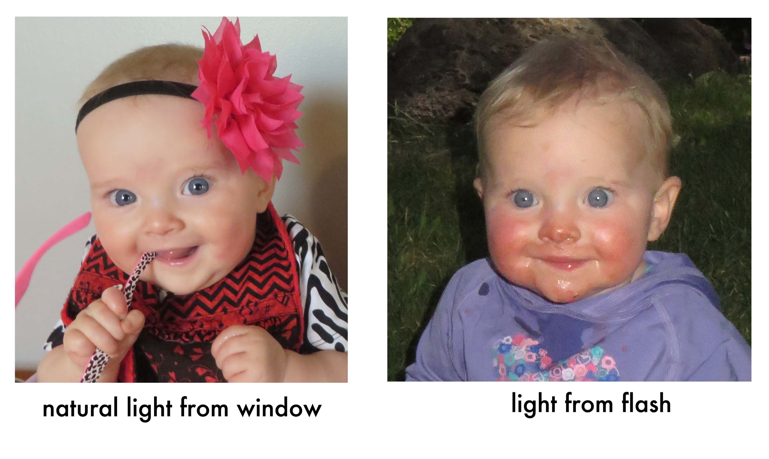 Frankly both of these photos are pretty cute - but you can tell major differences in the quality of the photo. Flashes bring out everything - from alien eyes to shiny drool. Natural light gives that 'porcelain skin' look and brighter eyes.