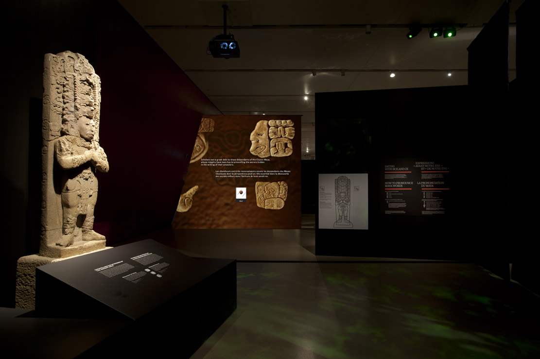   Immersive installation of stop-motion animated glyphs, combined with key introductory text and an iconic artifact, serving to create the drama of the ancient Maya world for visitors as they enter the   Maya: Secrets of their Ancient World   exhibit