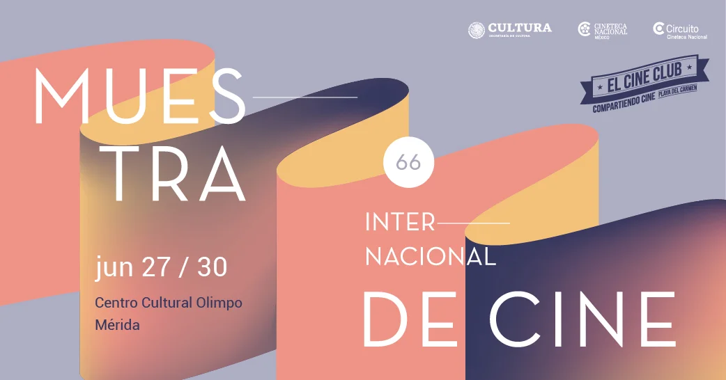 66 Muestra de la Cineteca en Mérida