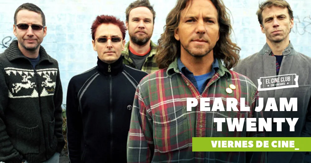 Pearl Jam 20 / Viernes de Cine en ElCineClub