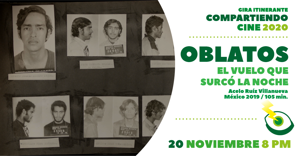 Oblatos. El vuelo que surcó la noche / Compartiendo Cine 2020  