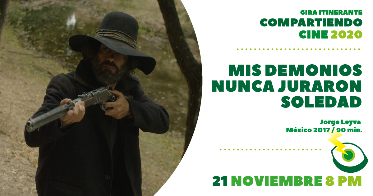Mis Demonios Nunca Juraron Soledad / Compartiendo Cine 2020 