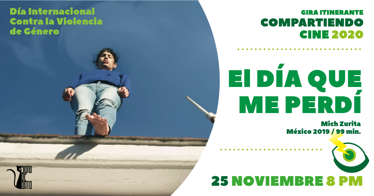 El Día Que Me Perdí / Gira Compartiendo Cine 2020