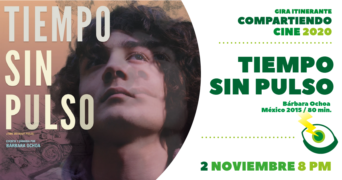 Tiempo Sin Pulso / Compartiendo Cine 2020  