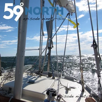 96: Outfitting Your Boat for Offshore Sailing