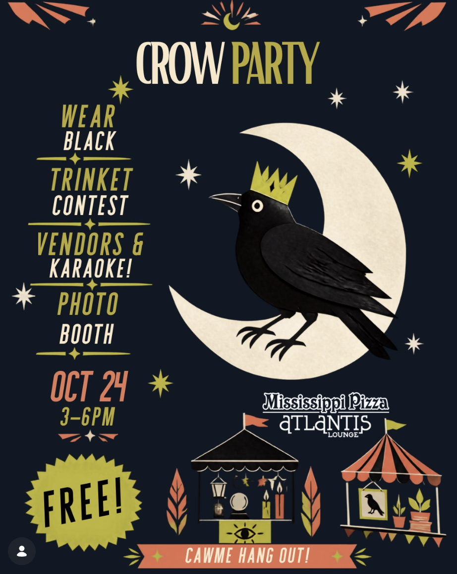 Free Crow Party at Mississippi Pizza Pub and Atlantis Lounge