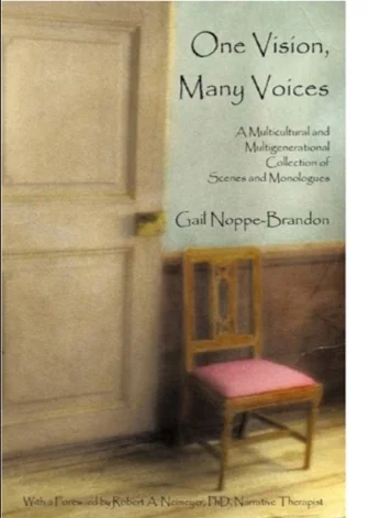 One Vision, Many Voices: A Multicultural and Multigenerational Collection of Scenes and Monologues 