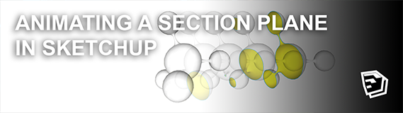 TUTblog_Animating a Section Plan in SketchUp-small.png