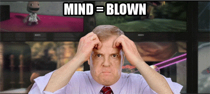 mind blown.gif