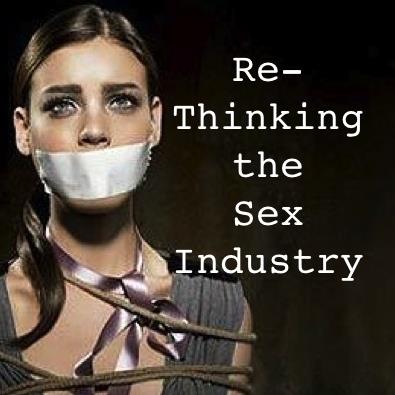 Re-Thinking the Sex Industry