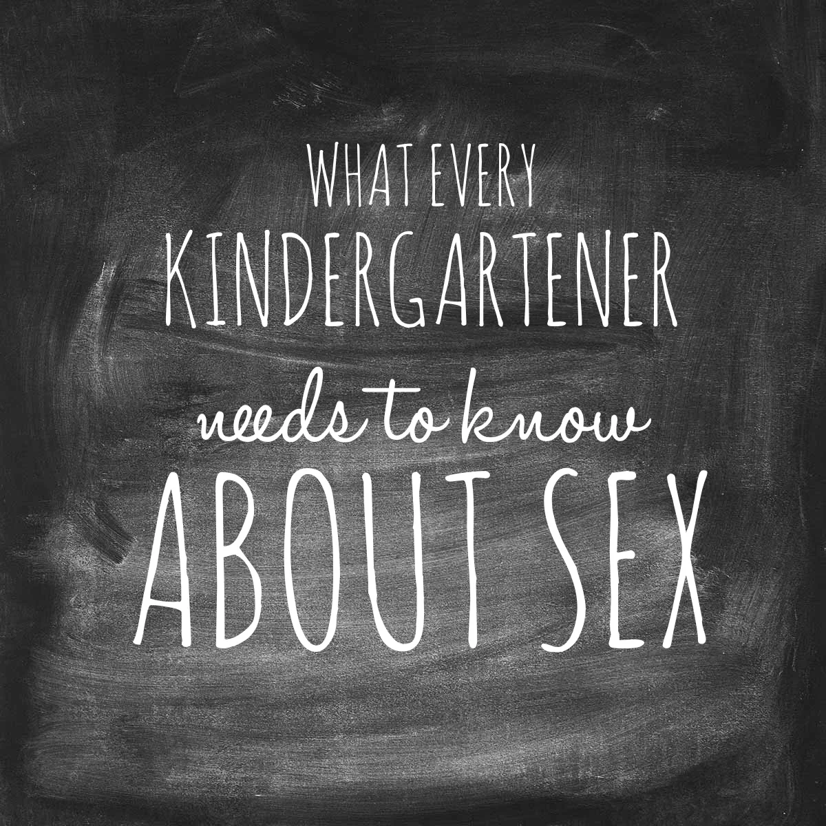 What Every Kindergartener Needs to Know About Sex