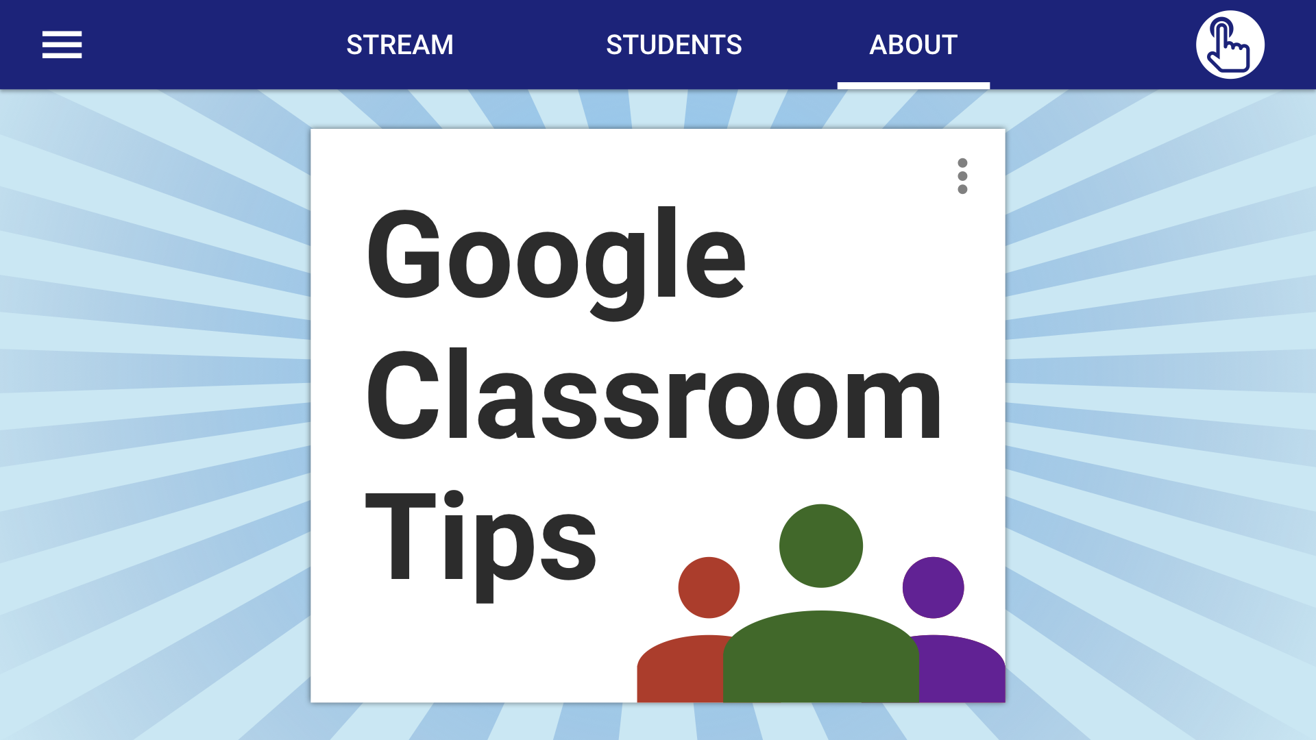 Google Classroom Tips — Learning in Hand with Tony Vincent