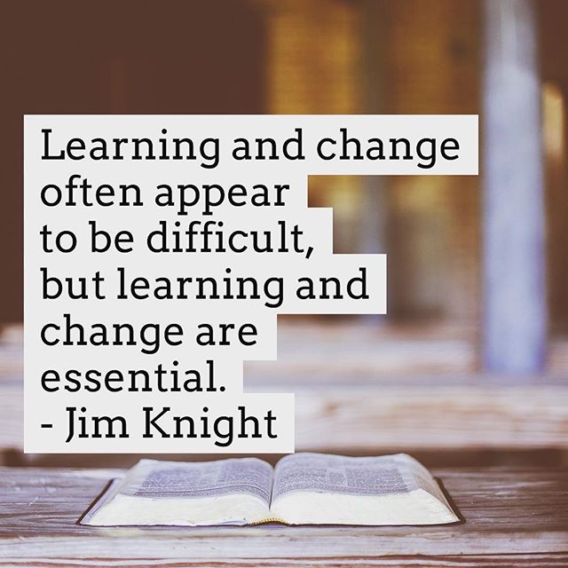 &ldquo;Learning and change are essential.&rdquo; - Jim Knight.  #shakeuplearning