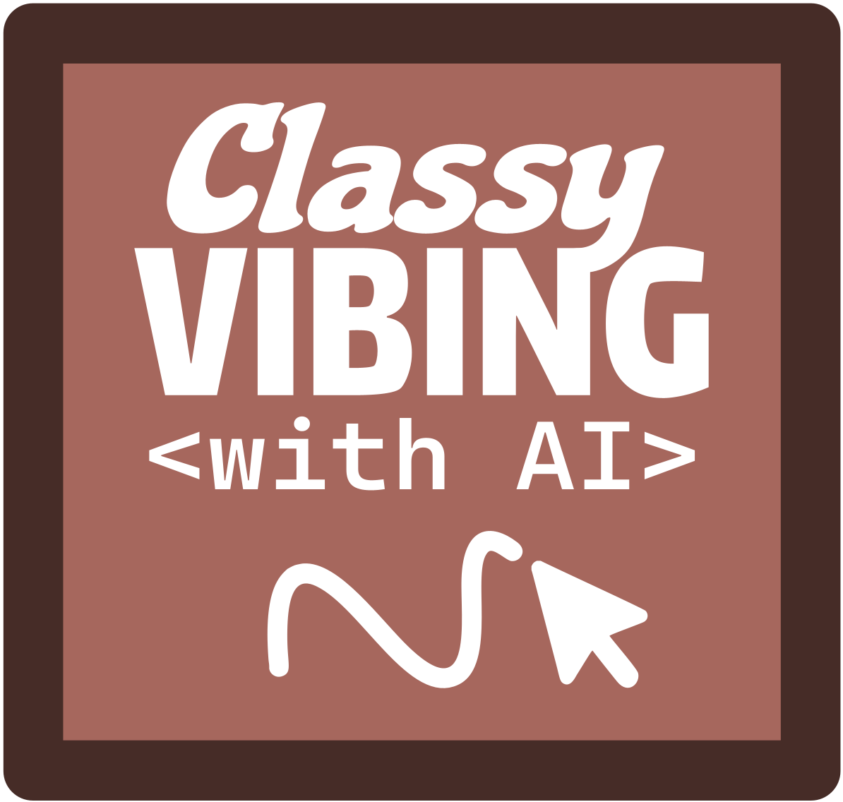 Classy Vibing with AI