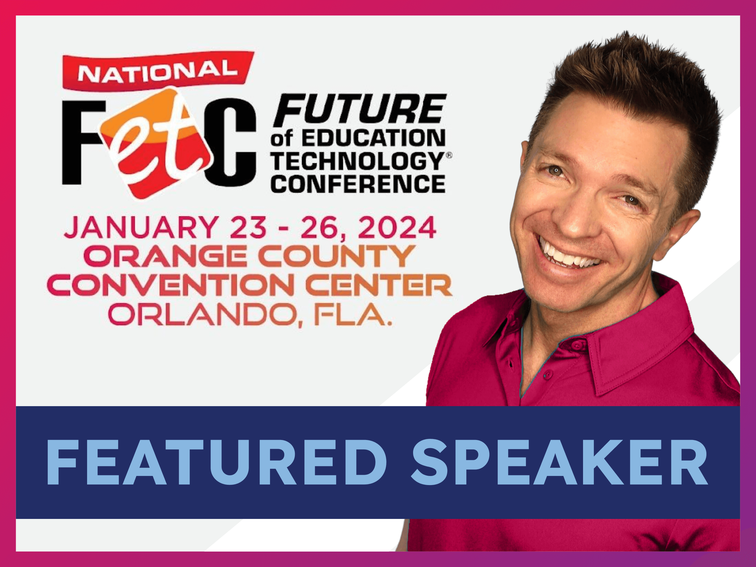 National FETC January 23-26, 2024 Tony Vincent Keynote Speaker