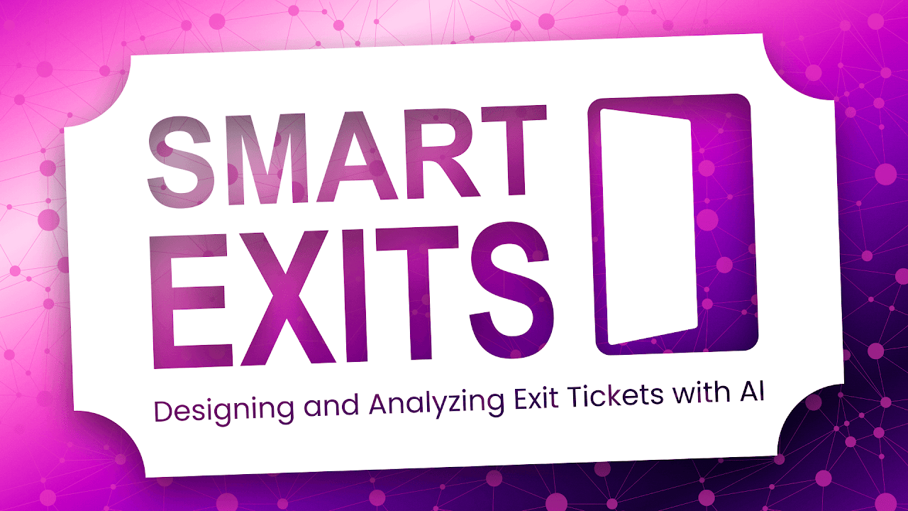 Smart Exits: Designing and Analyzing Exit Tickets with AI