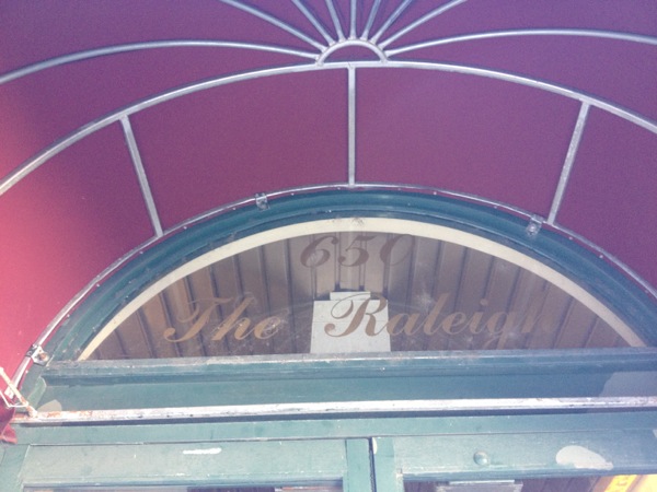 "The Raleigh" lettering remains over the front entrance doors. The canopy cover the old hotel's name unless you get close enough to the entrance.